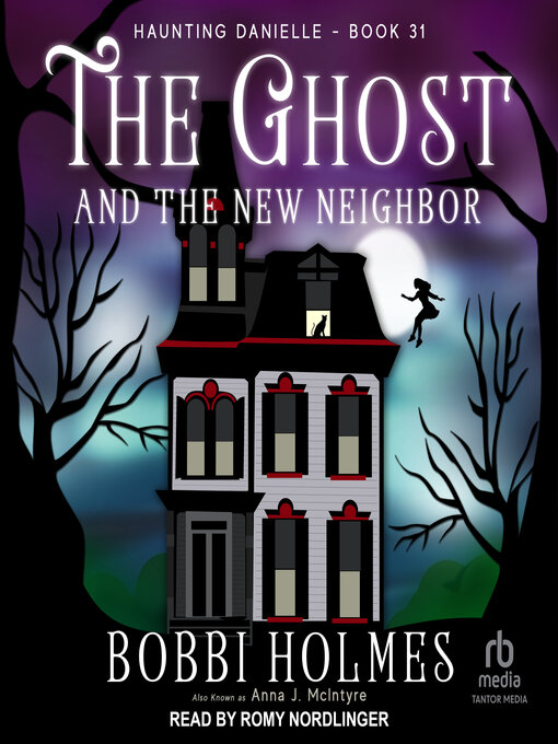 Title details for The Ghost and the New Neighbor by Bobbi Holmes - Available